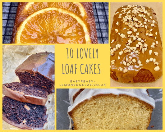 Lovely Easy Loaf Cake Recipes
